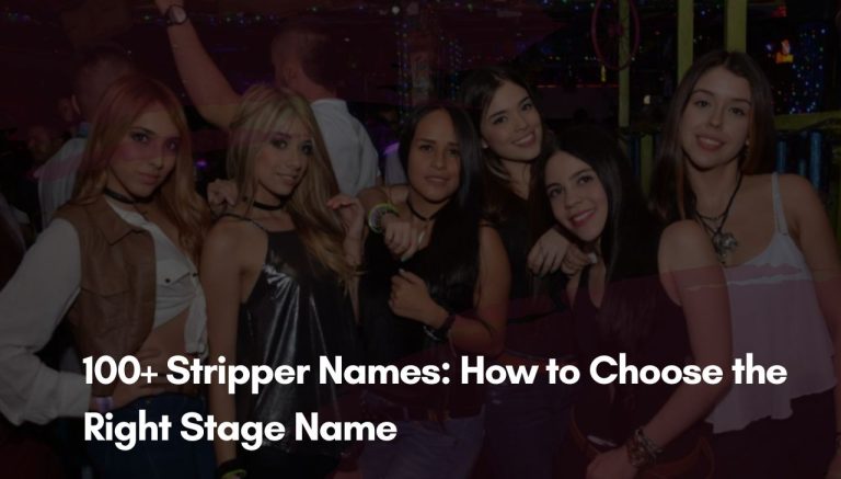 100+ Stripper Names: How to Choose the Right Stage Name